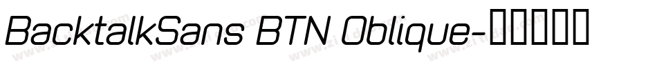 BacktalkSans BTN Oblique字体转换